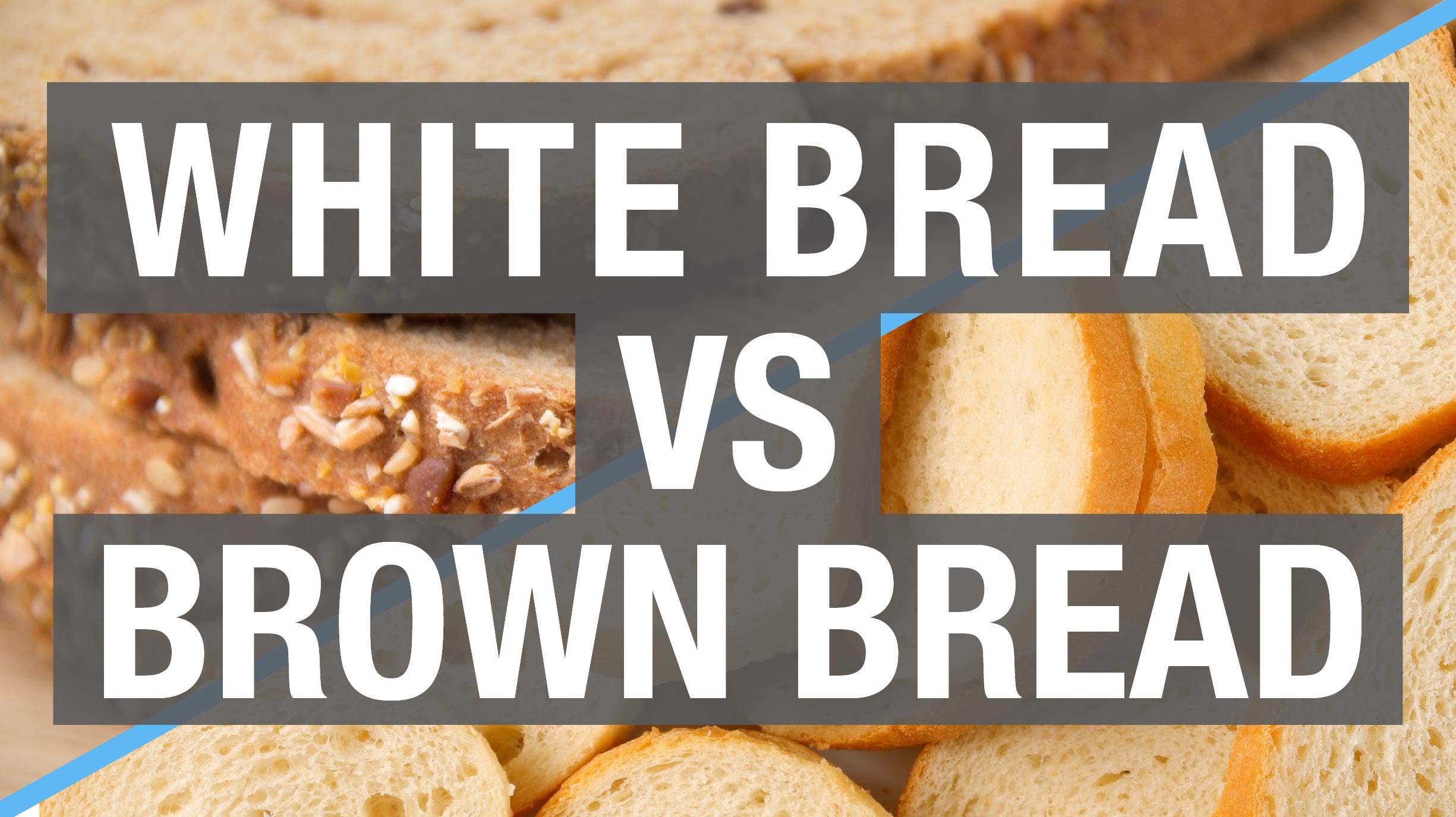 健康補給站：白麵包好還是全麥麵包好？